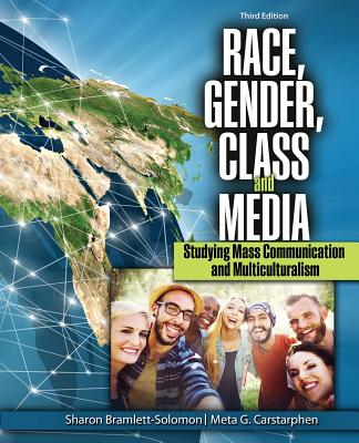 Race, Gender, Class, and Media: Studying Mass Communication and Multiculturalism