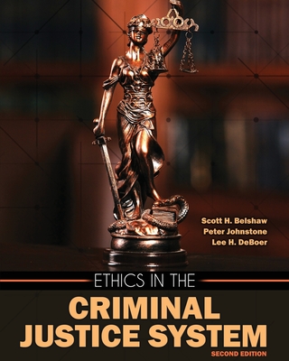 Ethics in the Criminal Justice System