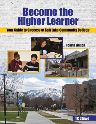 Become the Higher Learner: Your Guide to Success at Salt Lake Community College