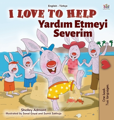 I Love to Help (English Turkish Bilingual Book for Kids)