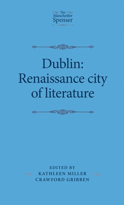 Dublin: Renaissance City of Literature