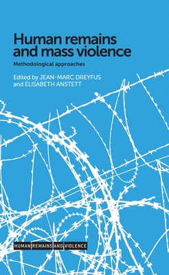 Human Remains and Mass Violence