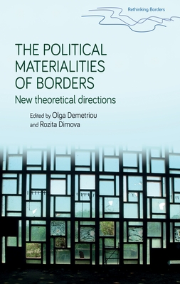 The Political Materialities of Borders