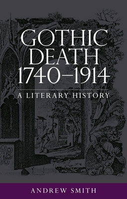 Gothic Death 1740-1914