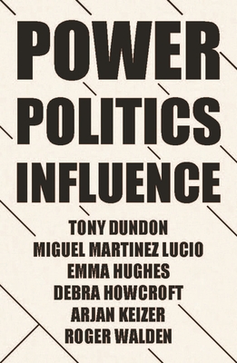 Power, Politics and Influence at Work