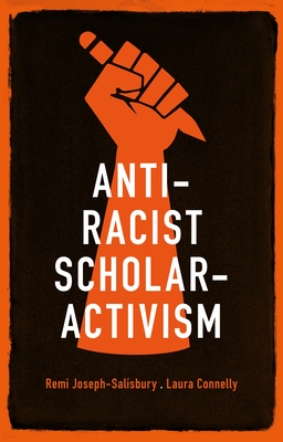 Anti-Racist Scholar-Activism