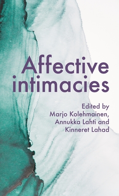 Affective Intimacies