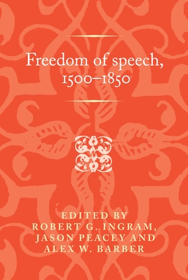 Freedom of Speech, 1500-1850