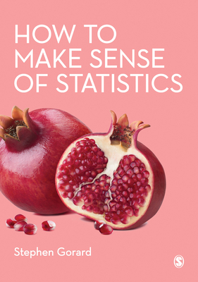 How to Make Sense of Statistics