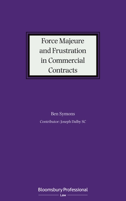 Force Majeure and Frustration in Commercial Contracts