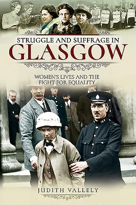 Struggle and Suffrage in Glasgow