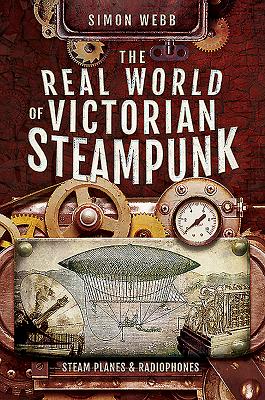 The Real World of Victorian Steampunk