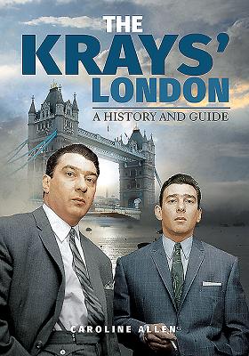 A Guide to the Krays' London