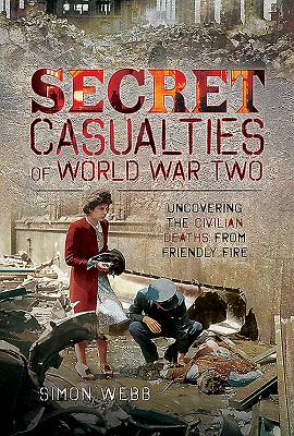 Secret Casualties of World War Two