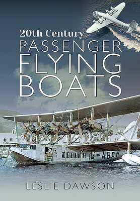 20th Century Passenger Flying Boats