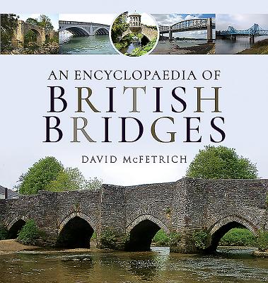 An Encyclopaedia of British Bridges