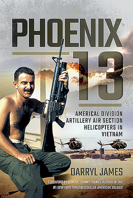 Phoenix 13 - Elite Helicopter Units in Vietnam