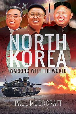 North Korea - Warring with the World