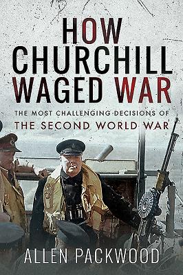 How Churchill Waged War