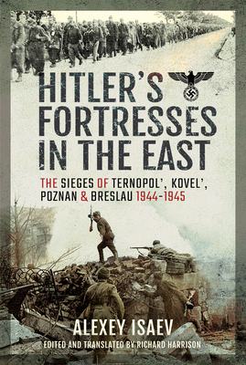 Hitler's Fortresses in the East