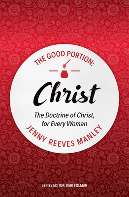 The Good Portion - Christ