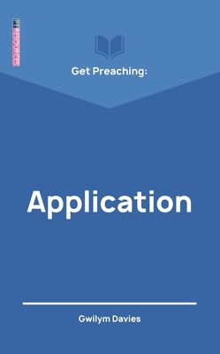 Get Preaching: Application