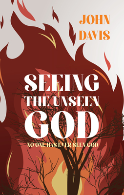 Seeing the Unseen God