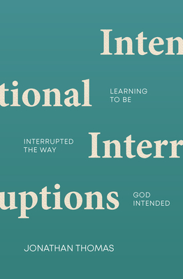 Intentional Interruptions