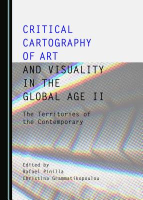 Critical Cartography of Art and Visuality in the Global Age II