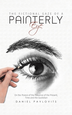 The Fictional Gaze of a Painterly Eye