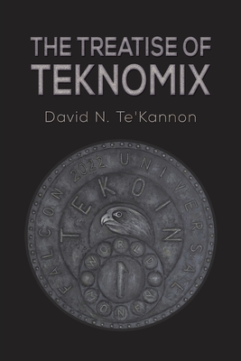 The Treatise of Teknomix