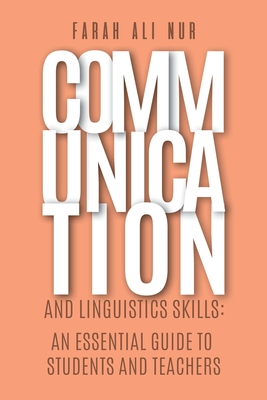 Communication and Linguistics Skills: An Essential Guide to Students and Teachers