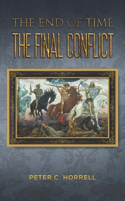 The End of Time - The Final Conflict