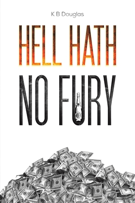 Hell Hath No Fury