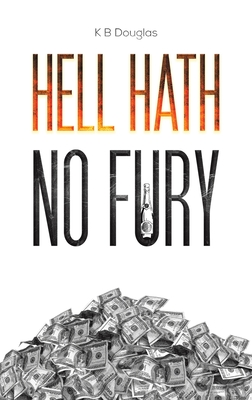 Hell Hath No Fury