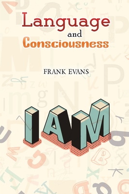 Language and Consciousness