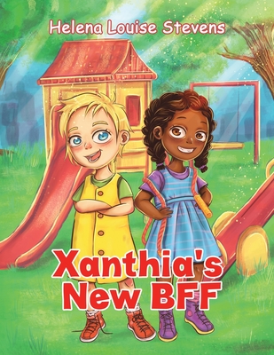 Xanthia's New BFF