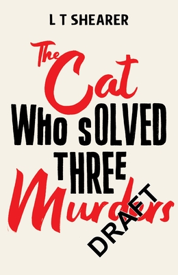 The Cat Who Solved Three Murders