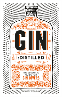 Gin: Distilled