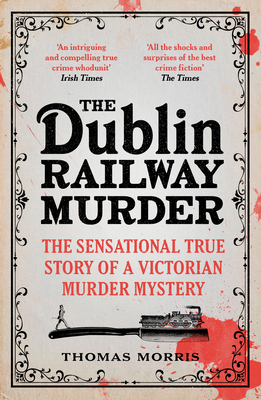 The Dublin Railway Murder