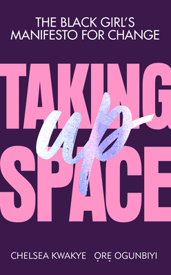 Taking Up Space