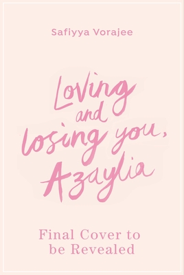 Loving and Losing You, Azaylia