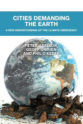 Cities Demanding the Earth – A New Understanding o f the Climate Emergency