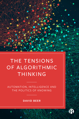 The Tensions of Algorithmic Thinking