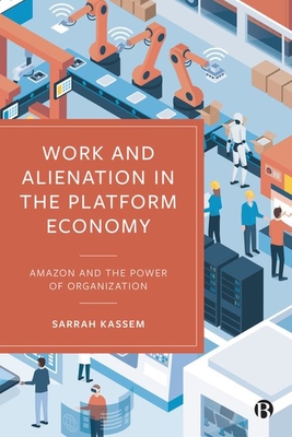 Work and Alienation in the Platform Economy