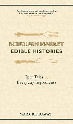 Borough Market: Edible Histories