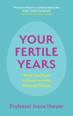 Your Fertile Years