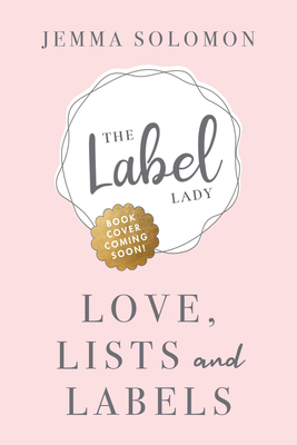 Love, Lists and Labels