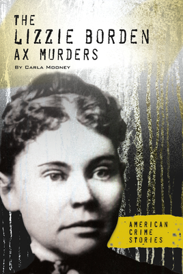Lizzie Borden Ax Murders