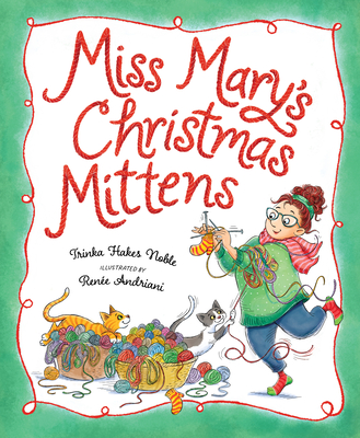 Miss Mary''s Christmas Mittens
